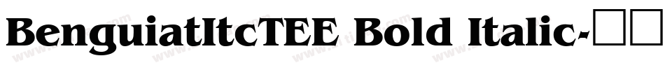 BenguiatItcTEE Bold Italic字体转换